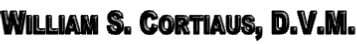 William S. Cortiaus, D.V.M.